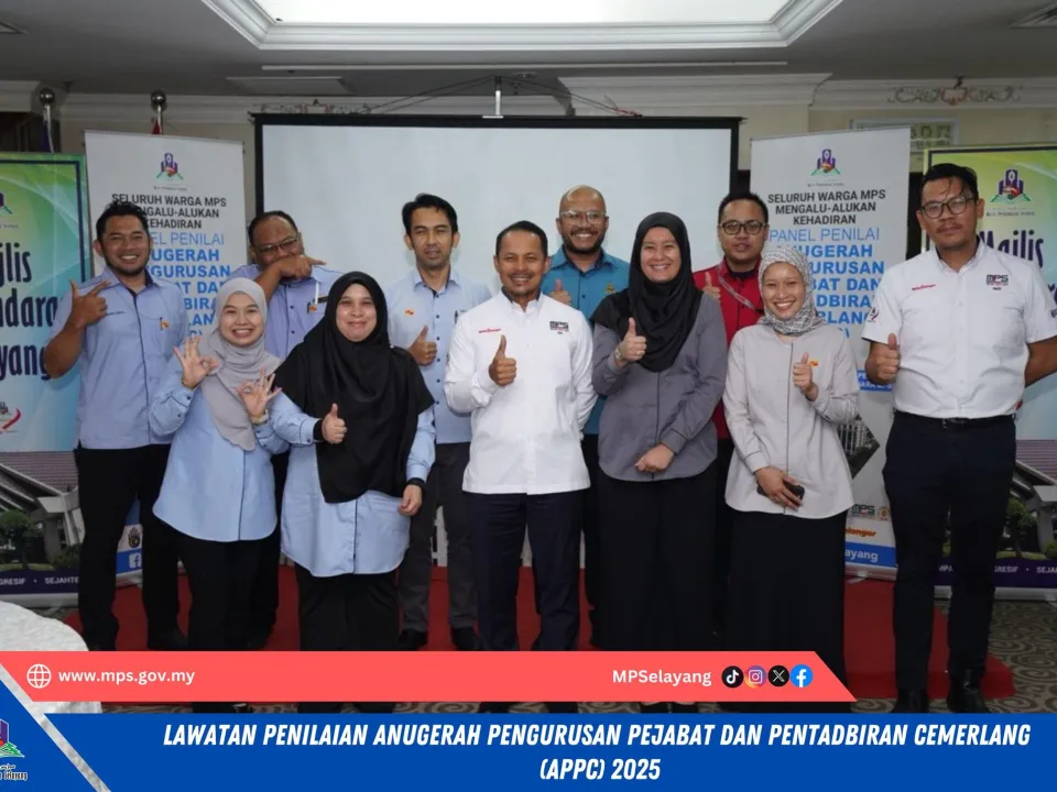 LAWATAN PENILAI ANUGERAH PENGURUSAN PEJABAT & PENTADBIRAN CEMERLANG (APPC) 2025