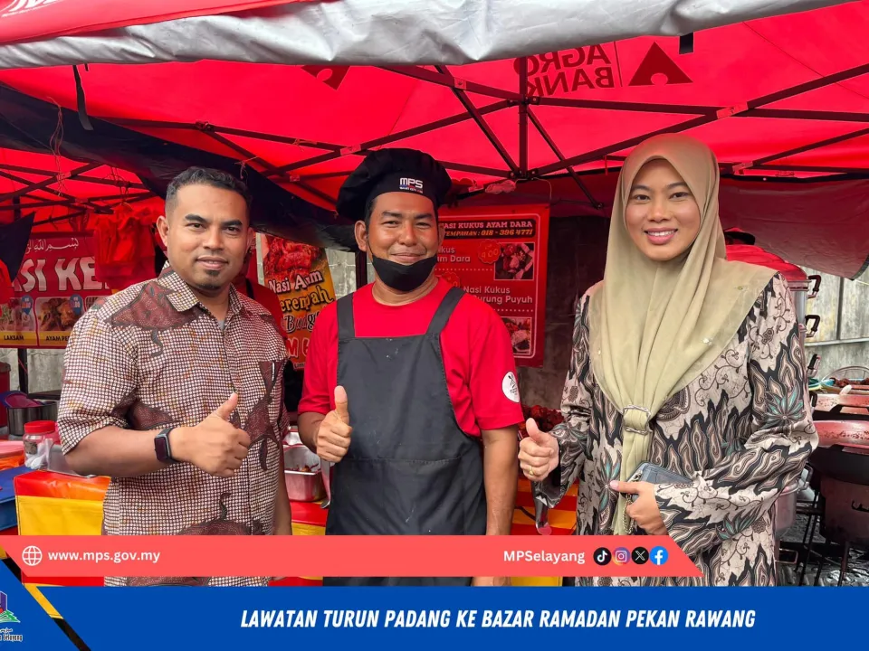 LAWATAN TURUN PADANG KE BAZAR RAMADAN PEKAN RAWANG