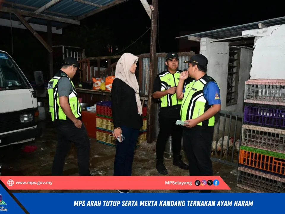 MPS ARAH TUTUP SERTA MERTA KANDANG TERNAKAN AYAM HARAM