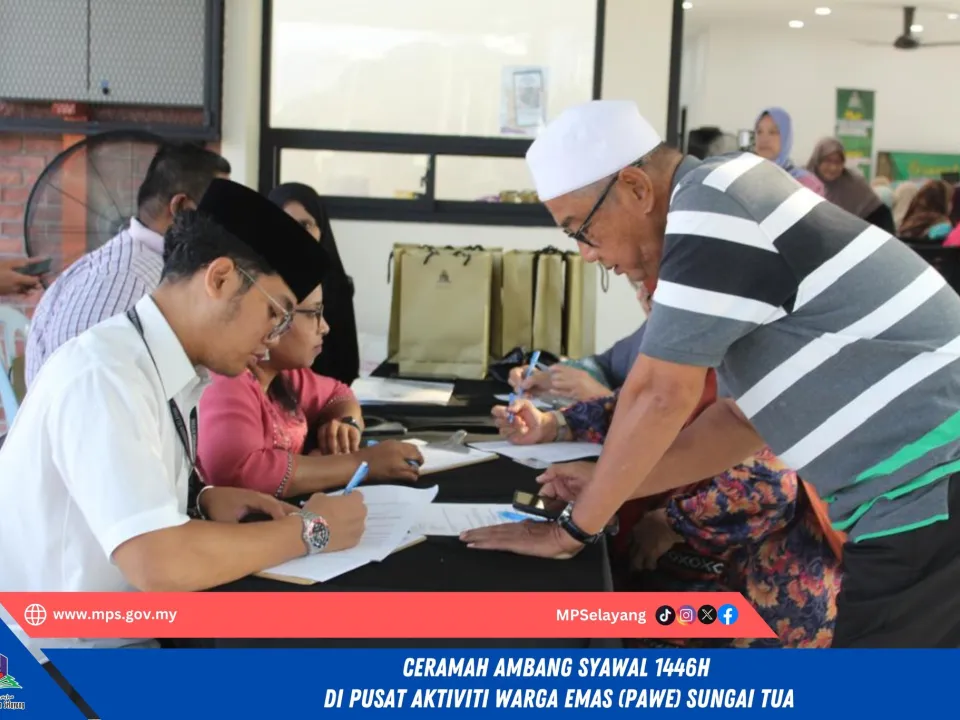 CERAMAH AMBANG SYAWAL 1446H DI PUSAT AKTIVITI WARGA EMAS (PAWE) SUNGAI TUA