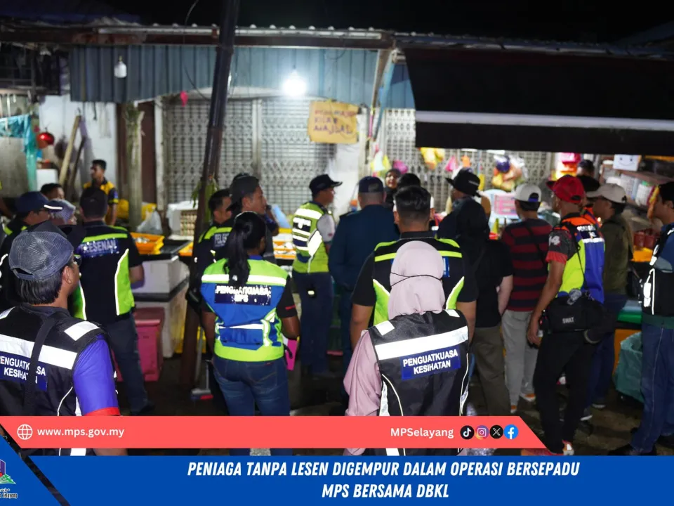 PENIAGA TANPA LESEN DIGEMPUR DALAM OPERASI BERSEPADU MPS BERSAMA DBKL